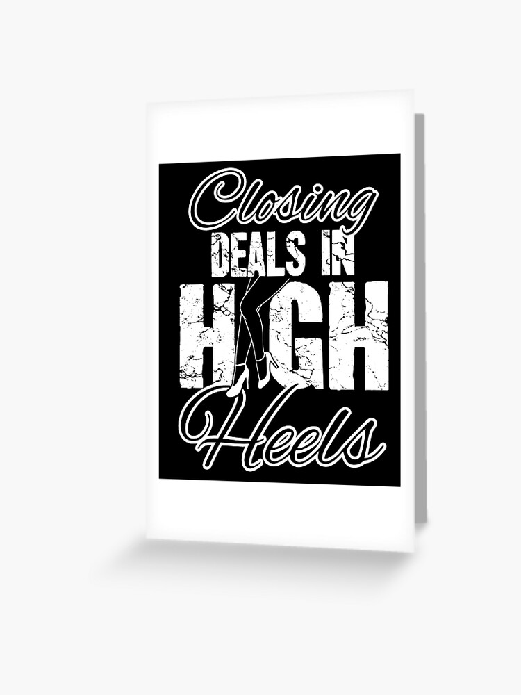closing deals in heels