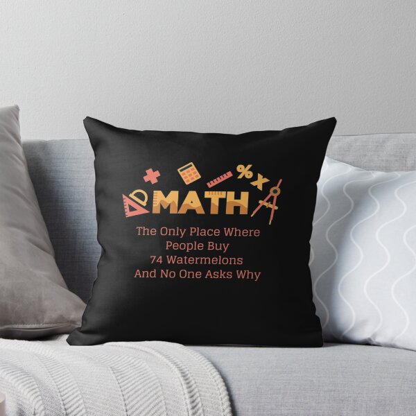 Item preview, Math The Only Place Where People Buy 74 Watermelons T-Shirt  designed and sold by Pauloemde.