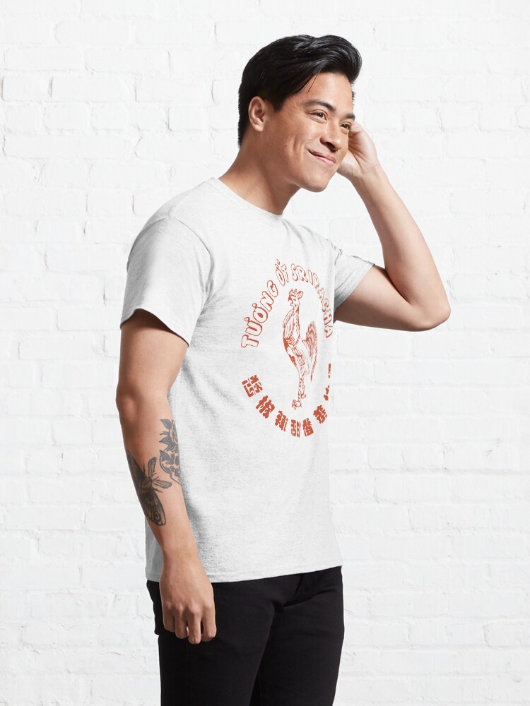 Alternate view of Sriracha. I put it on everything Classic T-Shirt