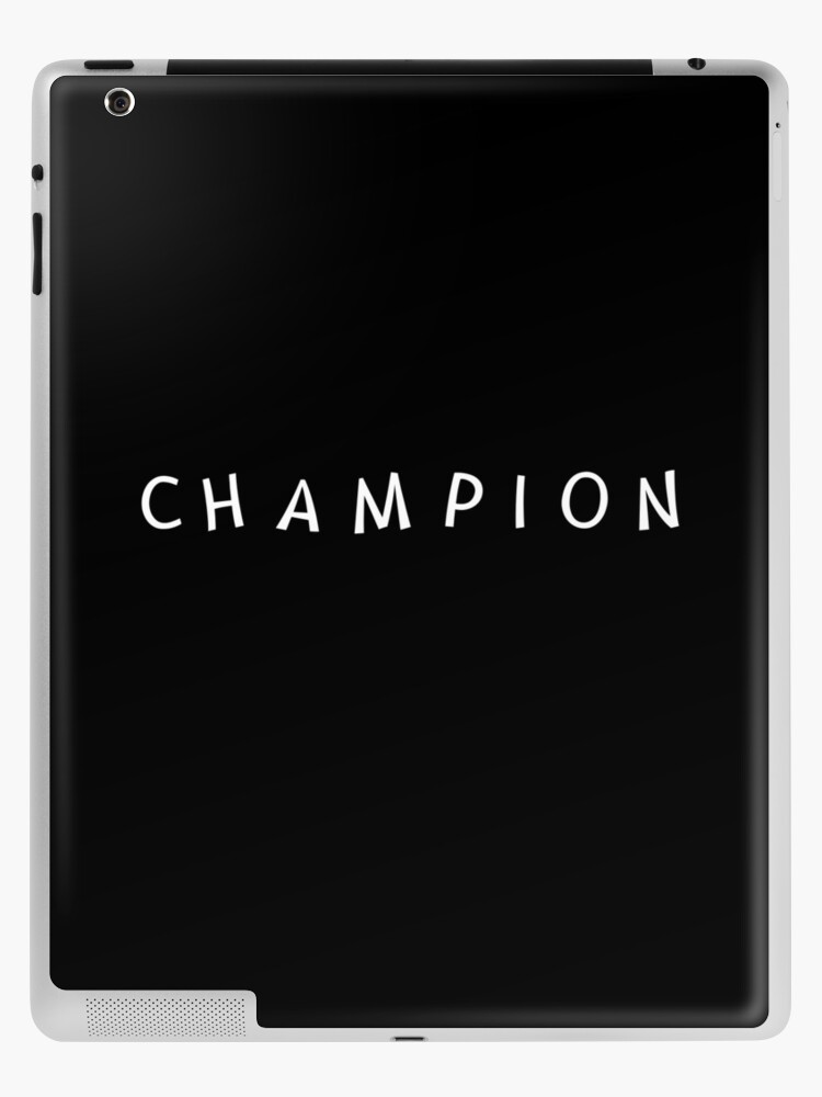 champion sticker, champion shirt, White." iPad Case & Skin Sale by S1mplyDes1gn Redbubble