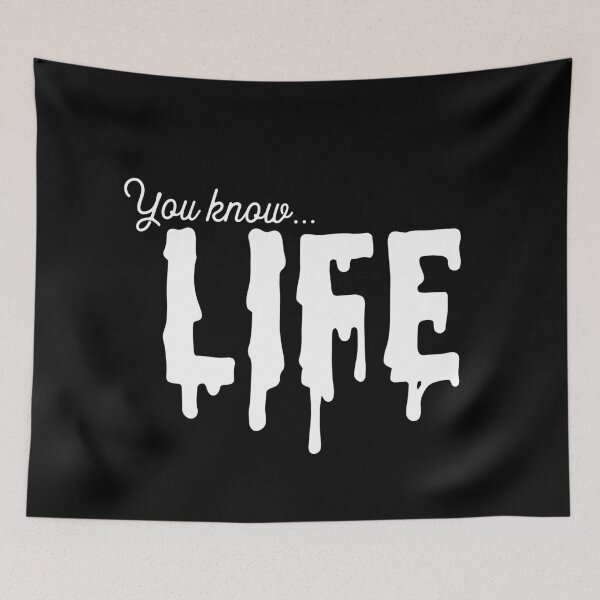 Item preview, You Know Life designed and sold by usernate.