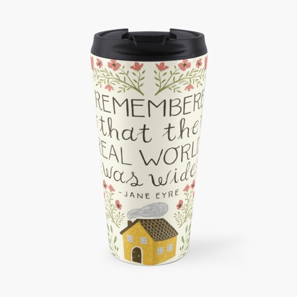 Jane Eyre "World Was Wide" Quote Travel Coffee Mug