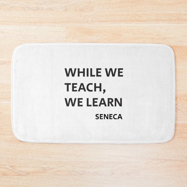 Item preview, WHILE WE TEACH, WE LEARN - Seneca  Stoic Philosophy Quote   designed and sold by Inspirationmotivation.