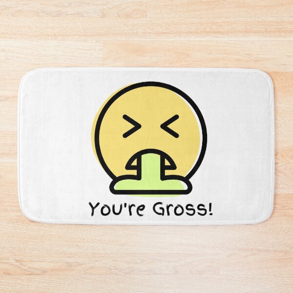 Item preview, You're Gross! designed and sold by generalkrull.