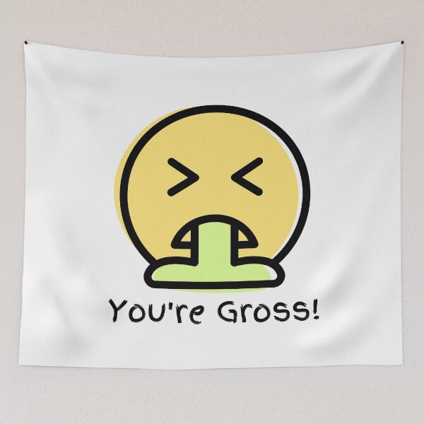 Item preview, You're Gross! designed and sold by generalkrull.