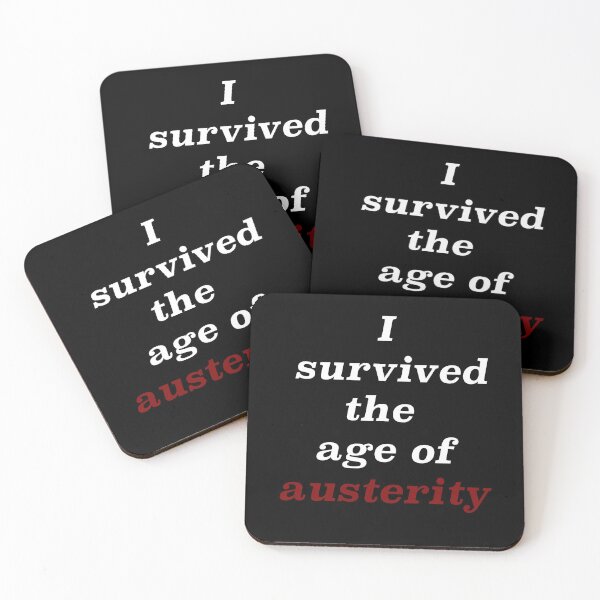 Item preview, I survived the age of austerity designed and sold by azule1.