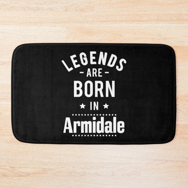 Item preview, Legends Are Born In Armidale New South Wales Australia Raised Me designed and sold by ProjectX23.