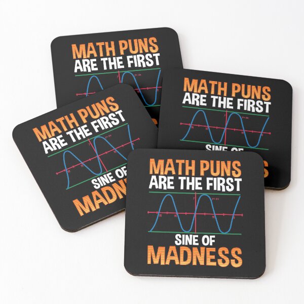 Item preview, Funny Math Puns Are The First Sine Of Madness designed and sold by perfectpresents.