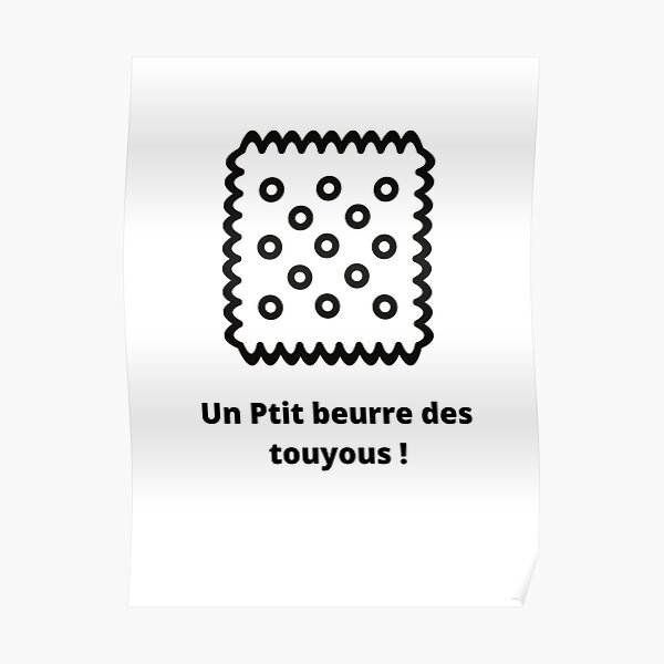 Poster Un Ptit Beurre Des Touyous Par Zamshop972 Redbubble