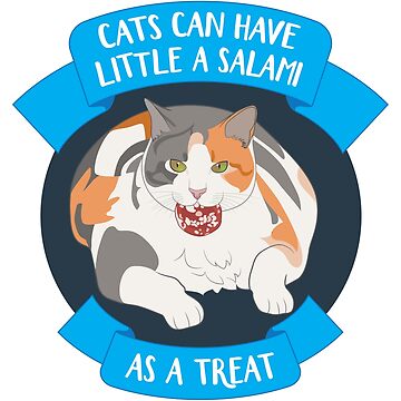 Artwork thumbnail, Cats Can Have Little A Salami by OwlishArts