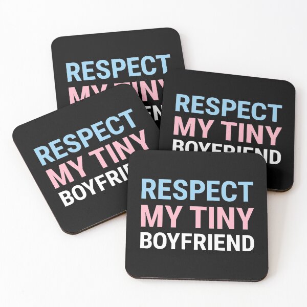 Item preview, Respect My Tiny Boyfriend designed and sold by Kieran Craft.