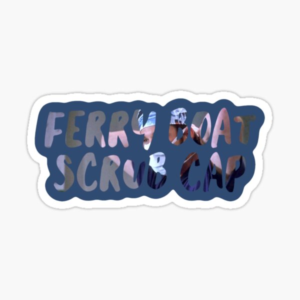 "Ferry Boat Scrub Cap Greys Sticker" Sticker for Sale by alyssaren33