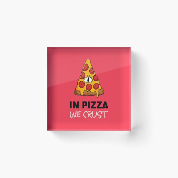 Item preview, In Pizza We Crust designed and sold by lordmafia.