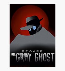 Beware the Gray Ghost! Photographic Print