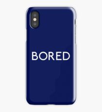 Bored iPhone Case
