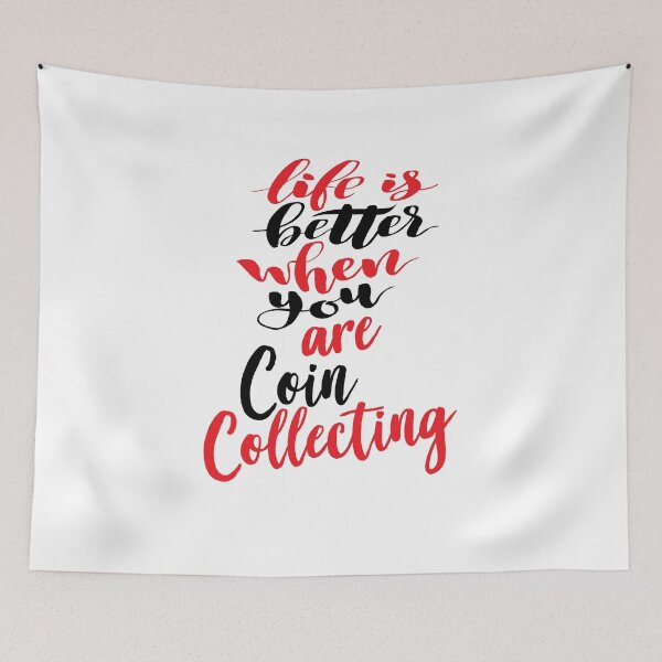 Item preview, Life is Better When You Are Coin Collecting designed and sold by ProjectX23.