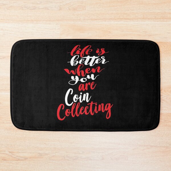 Item preview, Life is Better When You Are Coin Collecting designed and sold by ProjectX23.