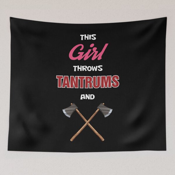 Item preview, Axe Throwing This Girl Throws Tantrums And Axes Dark designed and sold by funnierthanthou.