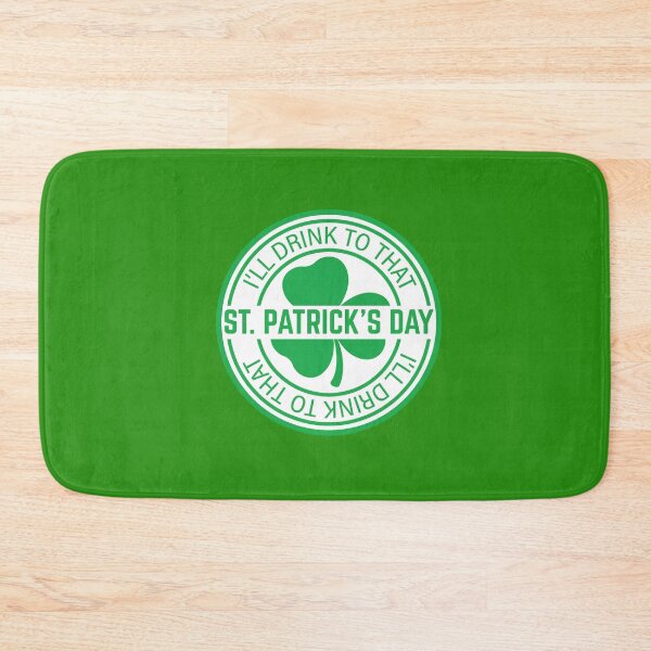 Item preview, St Patrick's Day - I'll Drink To That designed and sold by EramDesign.