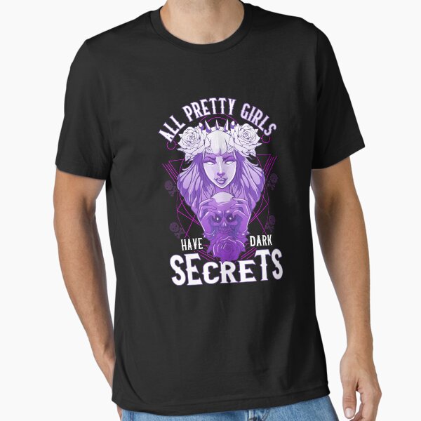 Item preview, All Pretty Girls Have Dark Secrets Emo Goth Women designed and sold by perfectpresents.