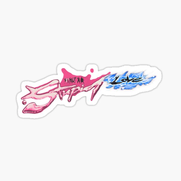 Stupid Love Sticker