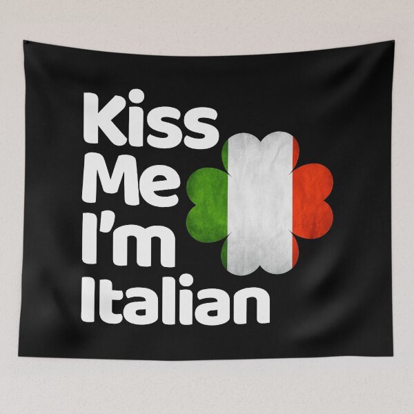 Item preview, Kiss Me I am Italian from Italy designed and sold by elhefe.
