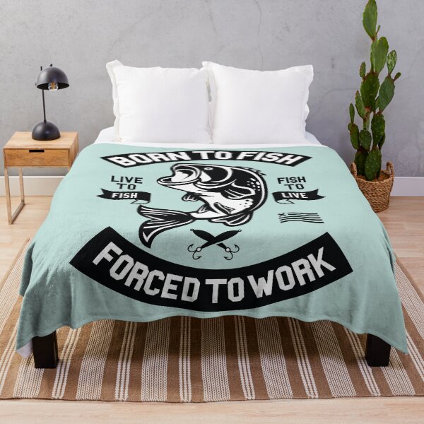 Item preview, Born To Fish Forced To Work designed and sold by funnierthanthou.