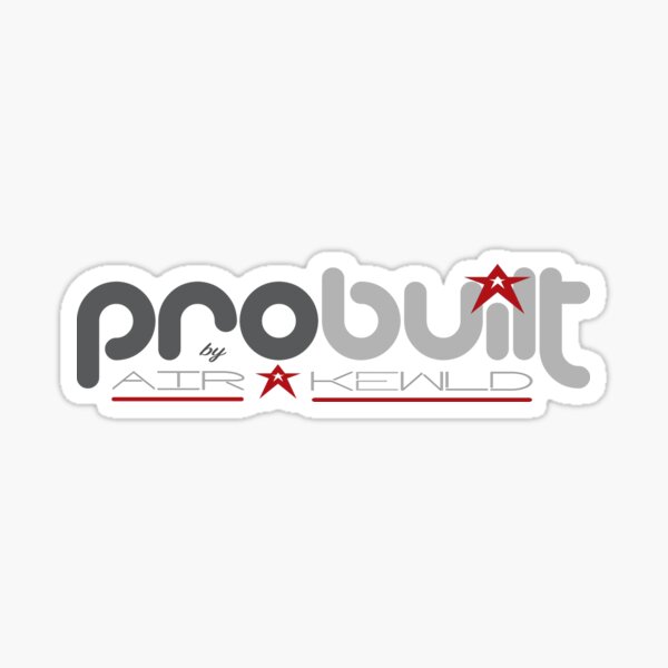 PRObuilt by Airkewld Sticker