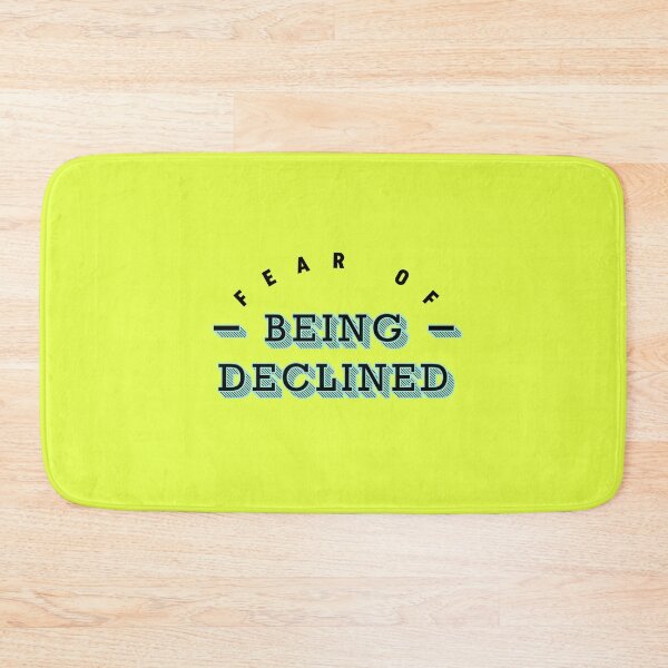 Item preview, Fear Of Being Declined designed and sold by Unspirations.