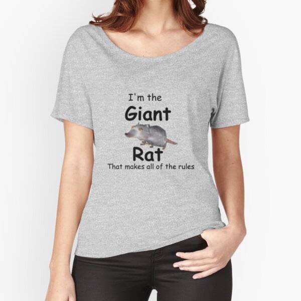 I'm The Giant Rat Rat Movie T Shirt (And Others) Relaxed Fit T-Shirt