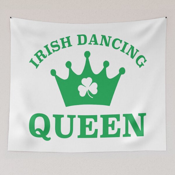 Item preview, IRISH DANCING QUEEN designed and sold by PoshJocks.