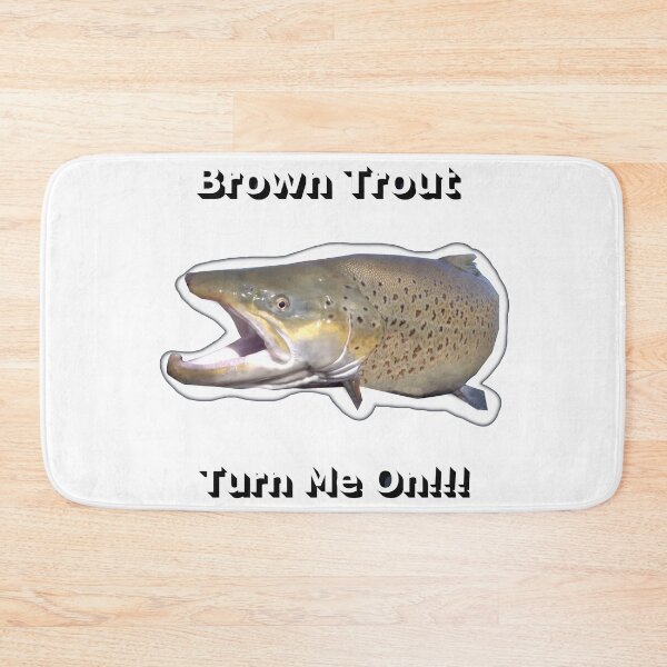 Item preview, Brown Trout Turn Me On Design designed and sold by ltldragn.