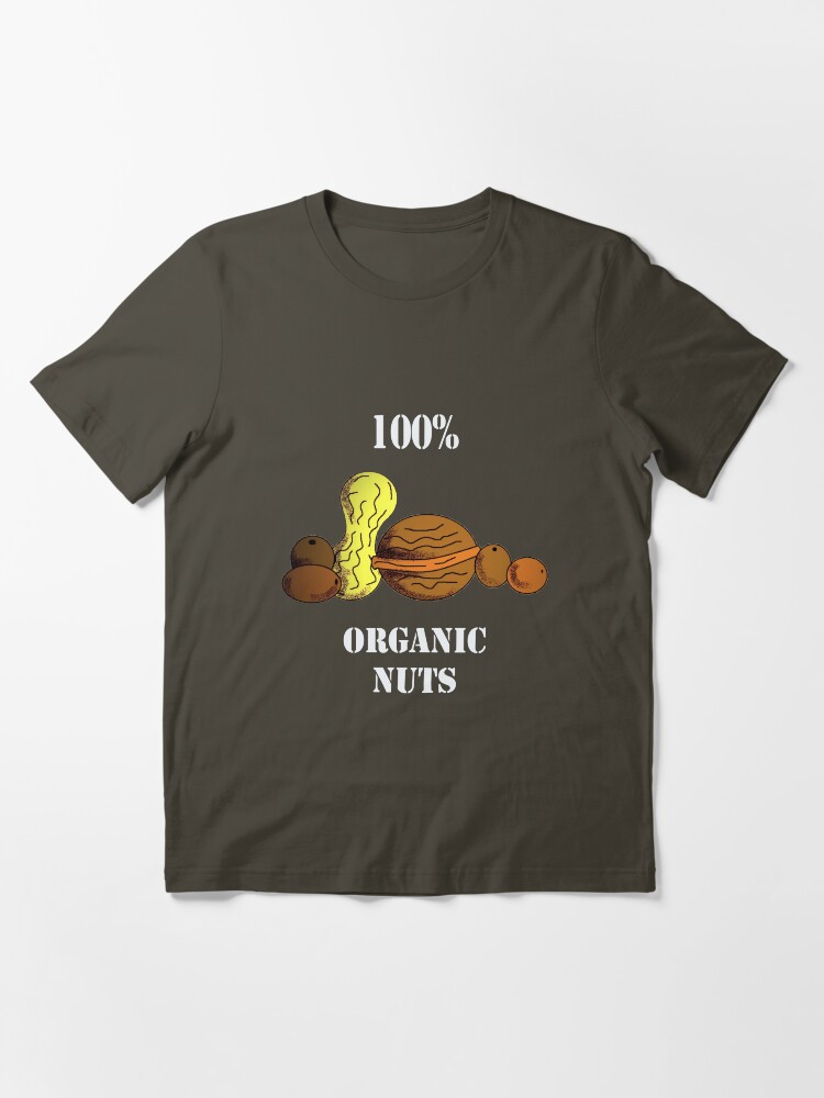 Alternate view of Organic nuts... Essential T-Shirt