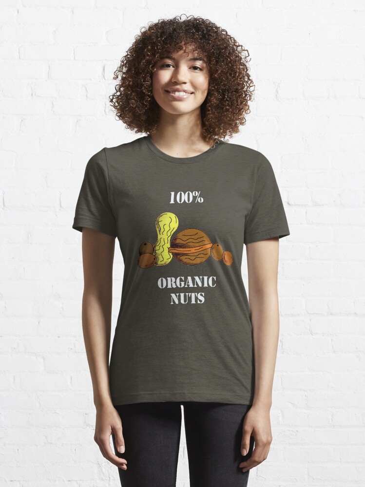 Alternate view of Organic nuts... Essential T-Shirt