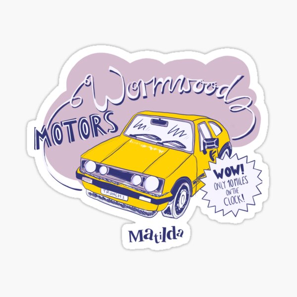 Wormwood Motors Matilda The Musical Sticker