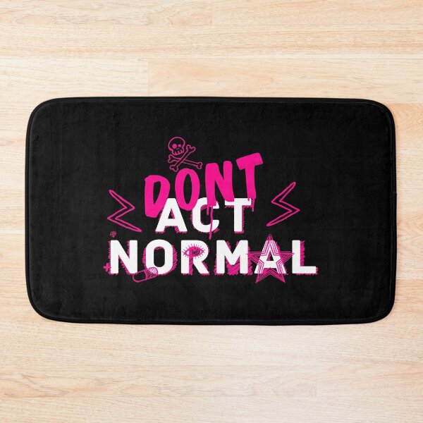Item preview, Dont act normal designed and sold by Kiboune.