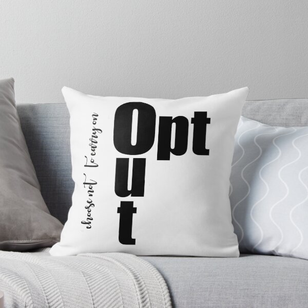 Item preview, Opt Out designed and sold by HenryPV777.