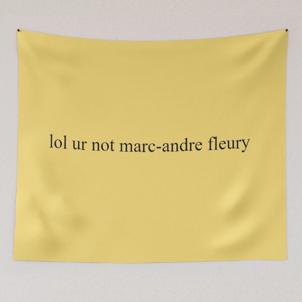 Item preview, lol ur not marc-andre fleury designed and sold by aksav.