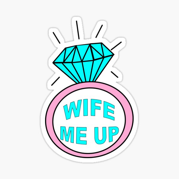 Wife Me Up Design Sticker