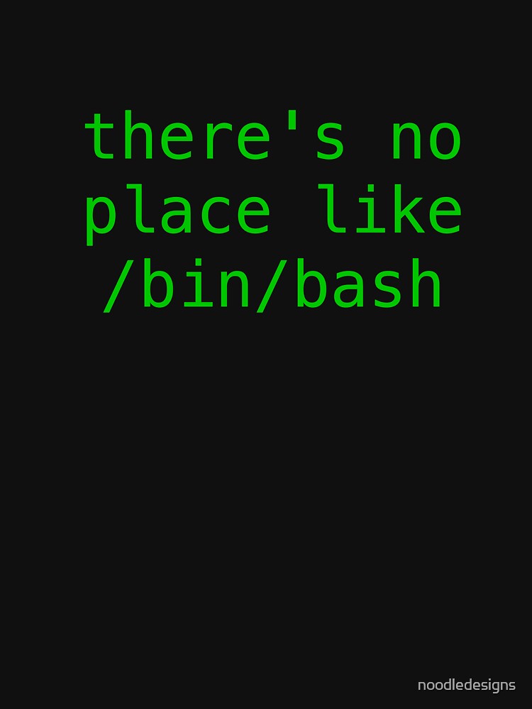 Thumbnail 7 of 7, Essential T-Shirt, There's no place like Home - Green Text Hacker Design designed and sold by noodledesigns.