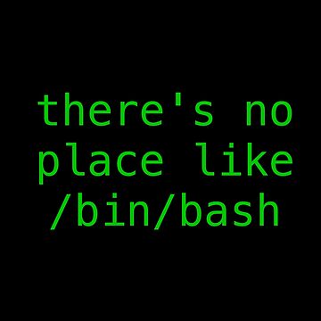 Artwork thumbnail, There's no place like Home - Green Text Hacker Design by noodledesigns