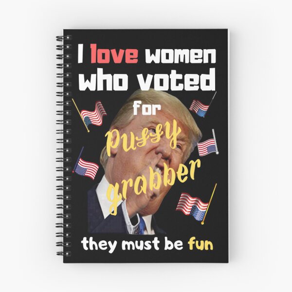 Item preview, I love women who voted for pussy grabber. fun designed and sold by jayne0524.
