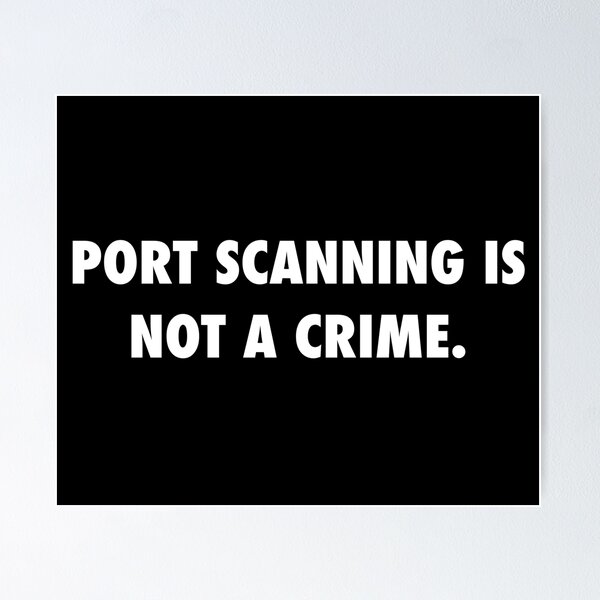 Item preview, Port Scanning is Not a Crime - Hacker Design Pentester designed and sold by noodledesigns.