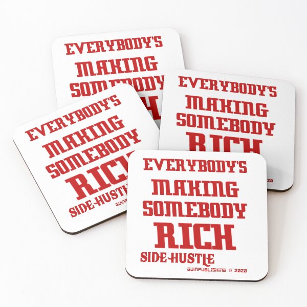 Item preview, EVERYBODY'S MAKING SOMEBODY RICH SIDE HUSTLE 2020 designed and sold by James E. Guin.