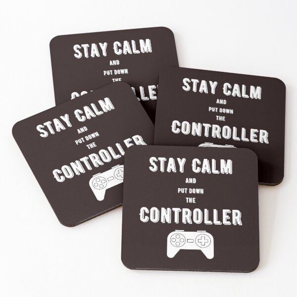 Item preview, Stay Calm and put down the controller designed and sold by playerpup.