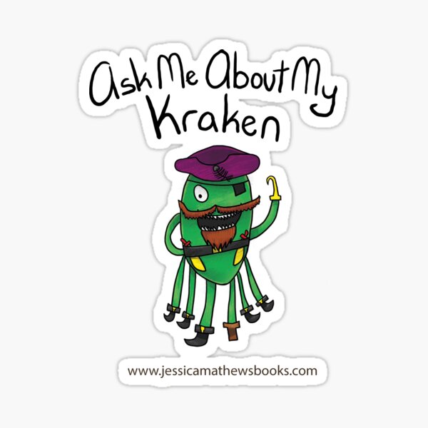 ASK ME ABOUT MY KRAKEN Sticker