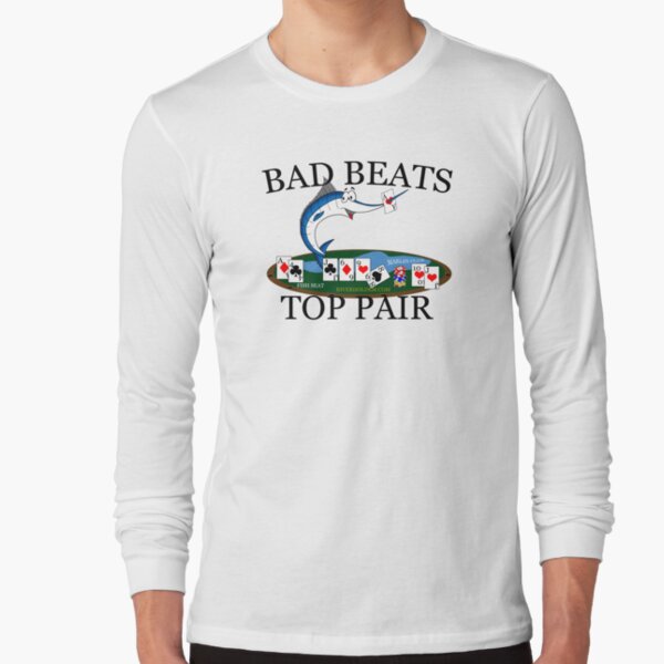 Marlin Club Bad Beat Top Pair Dark Text Long Sleeve T-Shirt