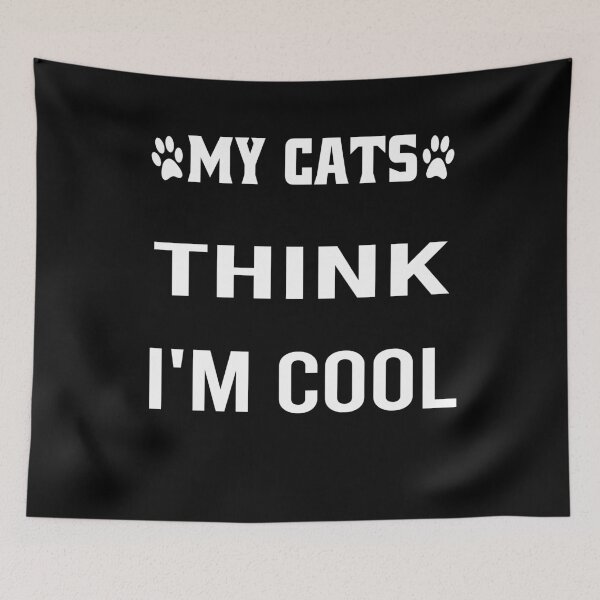 Item preview, my cats think i'm cool funny designed and sold by osamamohamad.