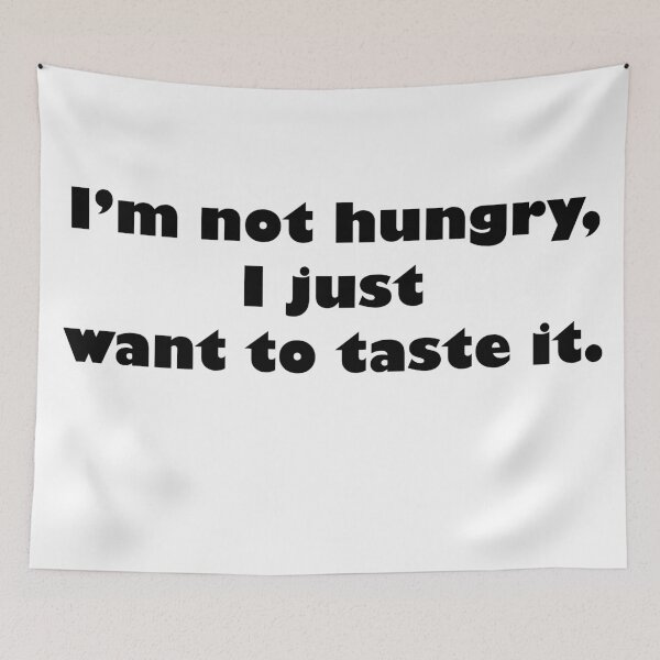 Item preview, Hunger funny quote designed and sold by limecaptures.