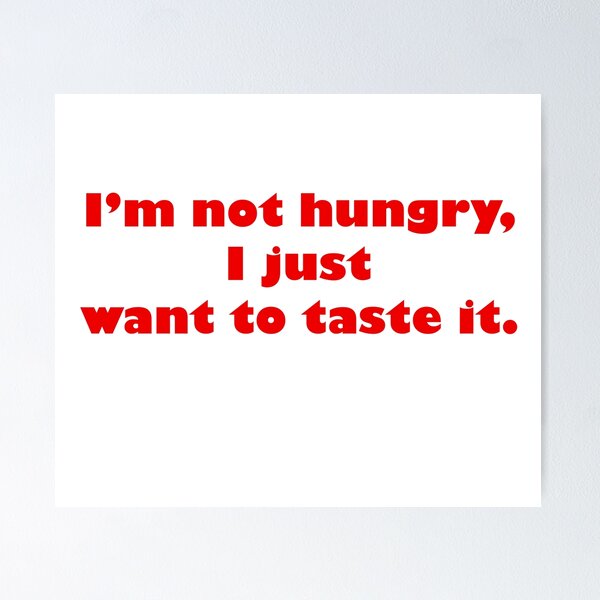 Item preview, Hunger funny quote designed and sold by limecaptures.